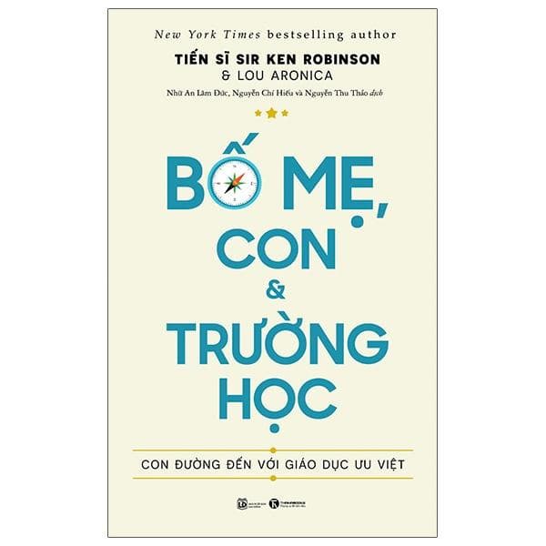 Sách Bố Mẹ, Con Và Trường Học: Con Đường Đến Với Giáo Dục Ưu Việt - ảnh 2
