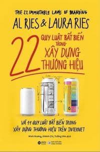 22 Quy Luật Bất Biến Trong Xây Dựng Thương Hiệu (Tái Bản 2021) - Alries