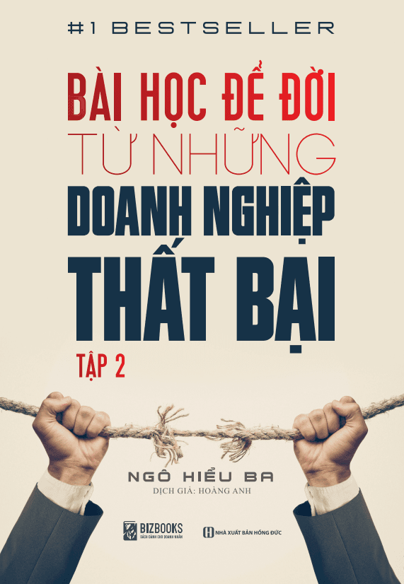 Bài Học Để Đời Từ Những Doanh Nghiệp Thất Bại - Tập 2 - Ngô Hiểu Ba