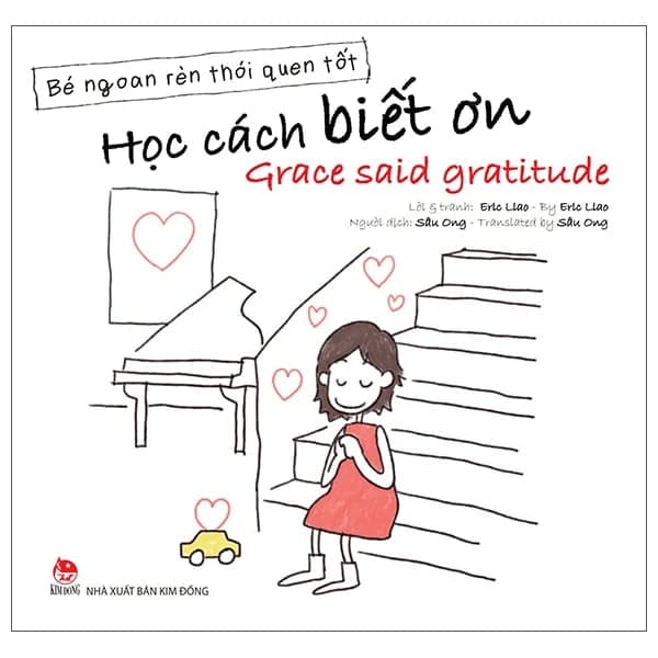 Bé Ngoan Rèn Thói Quen Tốt - Học Cách Biết Ơn - Grace Said Gratitude - Eric Liao