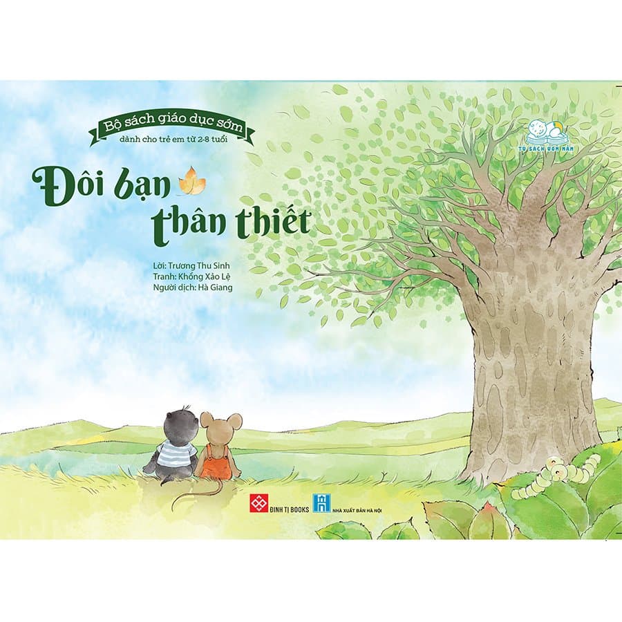 Bộ sách giáo dục sớm dành cho trẻ em 2-8 tuổi - Đôi bạn thân thiết - Trương Thu Sinh