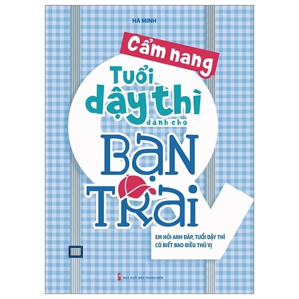 Cẩm Nang Tuổi Dậy Thì Dành Cho Bạn Trai (Tái Bản 2026) - Hà Minh