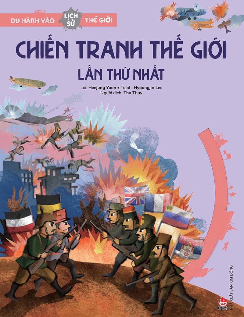 Du Hành Vào Lịch Sử Thế Giới - Chiến Tranh Thế Giới Lần Thứ Nhất - Hyangsuk Lee