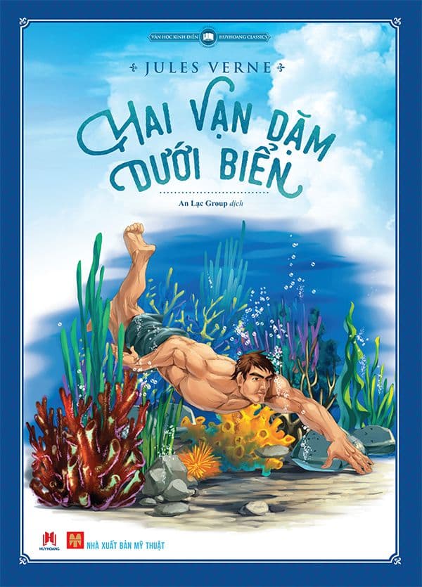 Hai vạn dặm dưới biển (Văn học kinh điển kèm tranh minh họa) (TB2019) - Jules Verne