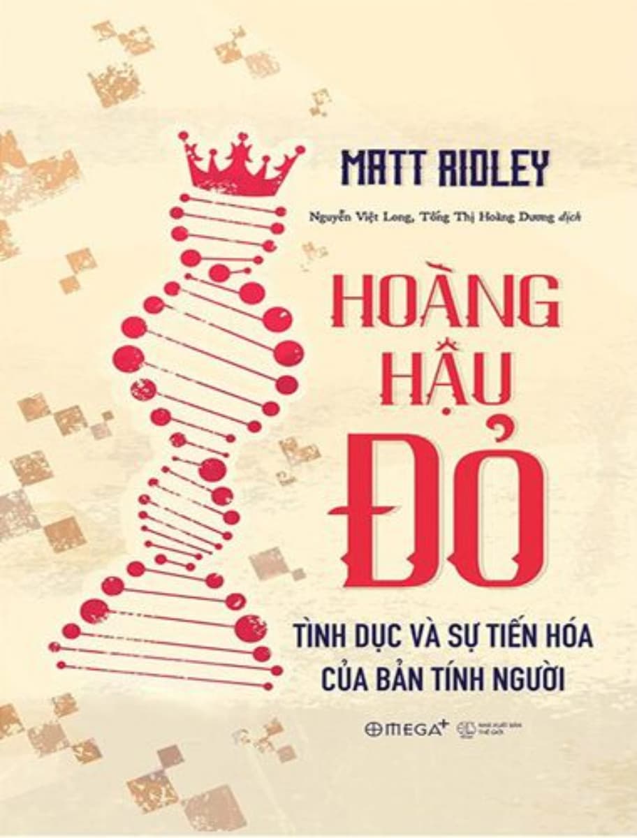 Hoàng Hậu Đỏ - Tình Dục Và Sự Tiến Hóa Của Bản Tính Người - Nguyễn Việt Long