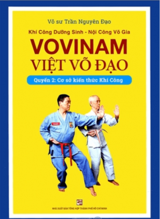 Khí Công Dưỡng Sinh- Nội Công Võ Gia- Vovinam Việt Võ Đạo (Quyển 2) - Trần Nguyên Đạo