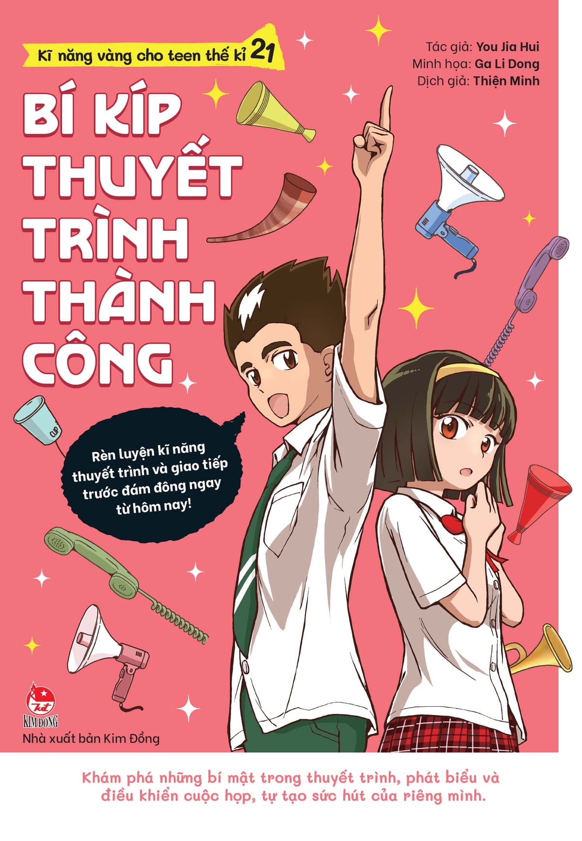 Kĩ Năng Vàng Cho Teen Thế Kỉ 21 - Bí Kíp Thuyết Trình Thành Công - You Jia Hui
