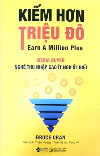 Kiếm Hơn Triệu Đô - Media Buyer - Nghề Thu Nhập Cao Ít Người Biết - Bruce Cran