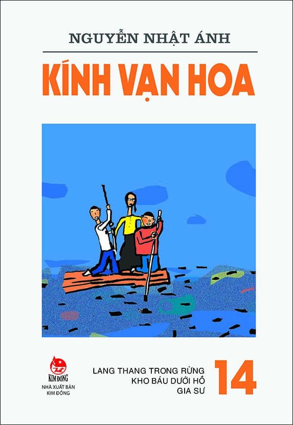 Kính Vạn Hoa - 14 - Lang thang trong rừng - Kho báu dưới hồ - Gia sư (Tái Bản 2019) - Nguyễn Nhật Ánh