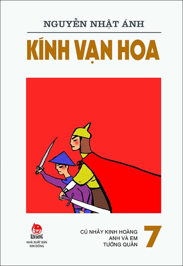 Kính Vạn Hoa - 7 - Cú Nhảy Kinh Hoàng - Anh Và Em - Tướng Quân (Tái Bản 2019) - Nguyễn Nhật Ánh