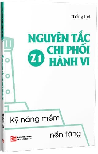 Kỹ Năng Mềm Nền Tảng - Z1 Nguyên Tắc Chi Phối Hành Vi - Thắng Lợi