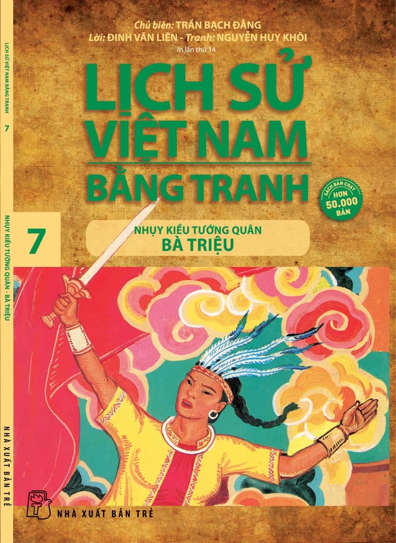 Lịch Sử Việt Nam Bằng Tranh - Nhụy Kiều Tướng Quân Bà Triệu - Tập 7 - Trần Bạch Đằng chủ biên; Tôn Nữ Quỳnh Trân