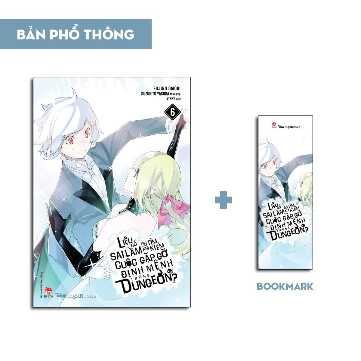 Liệu Có Sai Lầm Khi Tìm Kiếm Cuộc Gặp Gỡ Định Mệnh Trong Dungeon - Tập 6 - Fujino Omori