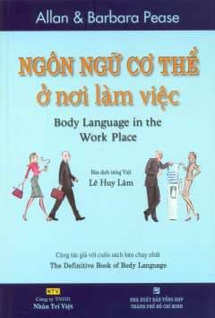 Ngôn Ngữ Cơ Thể Ở Nơi Làm Việc - Barbara Pease