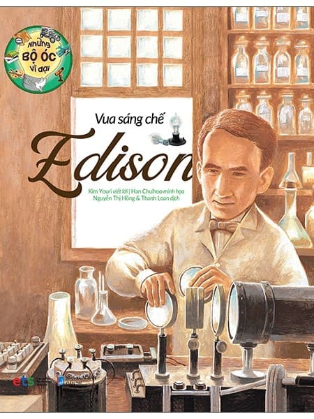 Những Bộ Óc Vĩ Đại - Vua Sáng Chế Edison (Tái Bản 2023) - Yang Taeseok