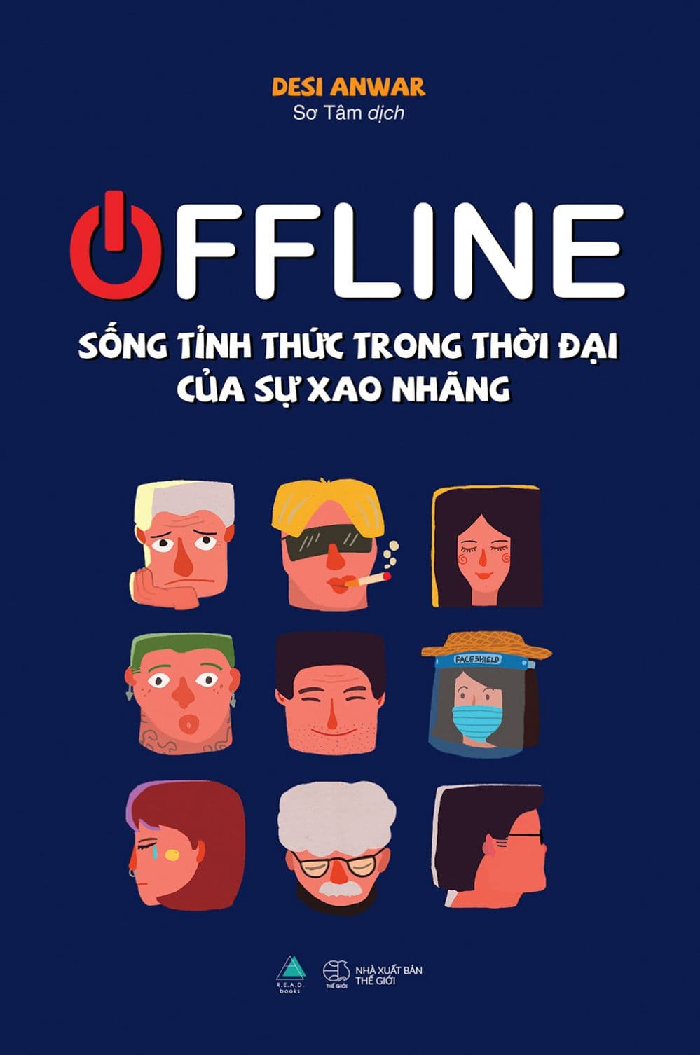 Offline: Sống Tỉnh Thức Trong Thời Đại Của Sự Xao Nhãng - Desi Anwar