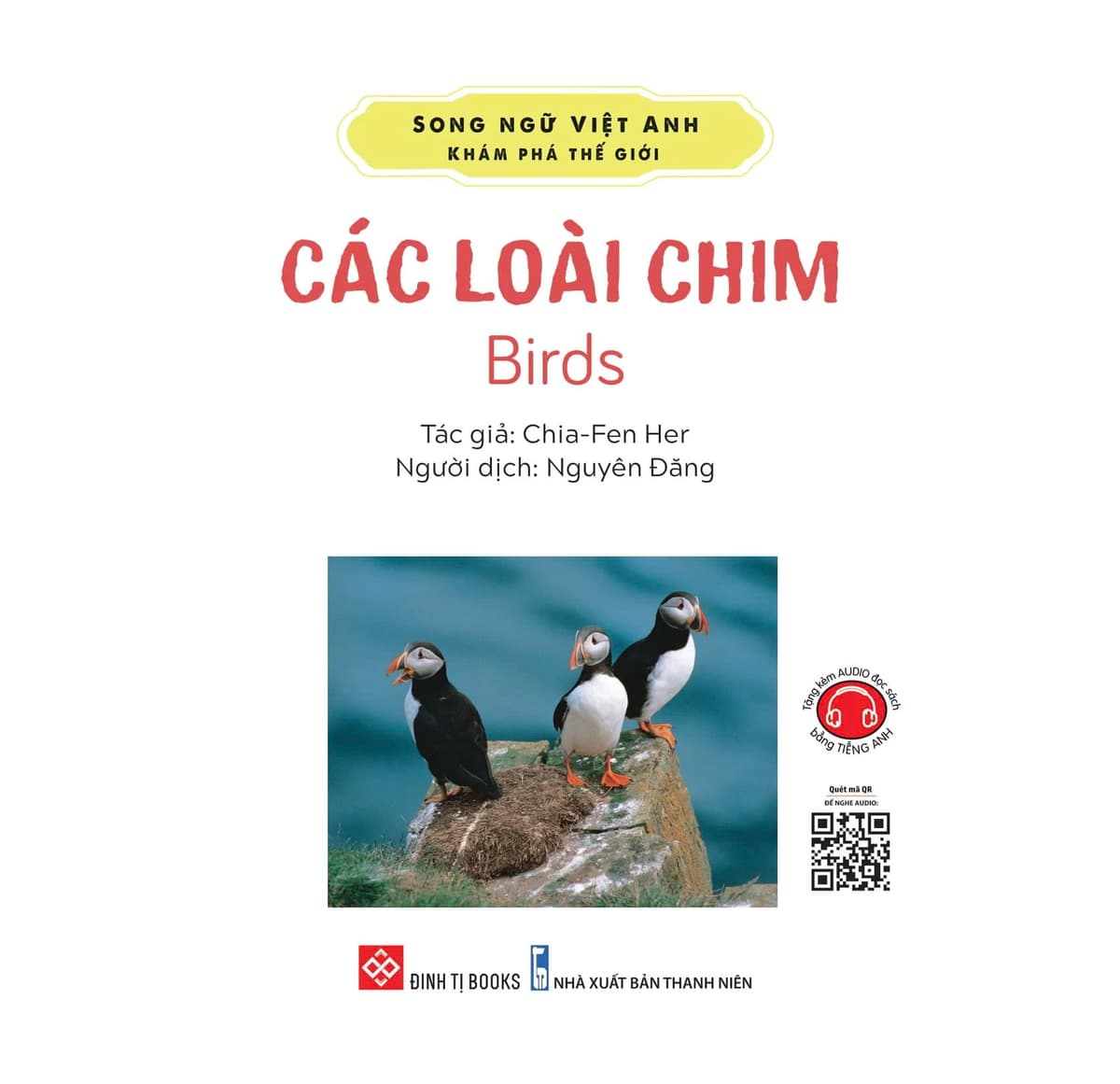 Song Ngữ Việt Anh - Khám Phá Thế Giới - Các Loài Chim - Birds - Chia-Fen Her