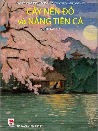 Tác Giả Kinh Điển Nhật Bản - Truyện Hay Cho Tuổi Học Đường - Tập 2: Cây Nến Đỏ Và Nàng Tiên Cá - Nhiều tác giả