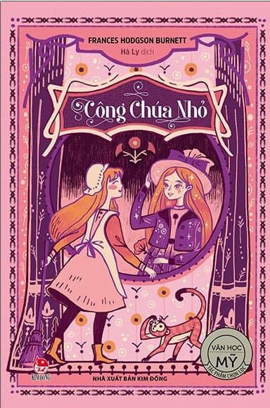 Tác Phẩm Chọn Lọc - Văn Học Mỹ: Công Chúa Nhỏ (Tái Bản 2022) - Frances Hodgson Burnett