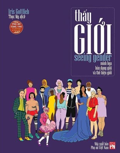 Thấy Giới – Minh Họa Bản Dạng Giới Và Thể Hiện Giới - Iris Gottlieb