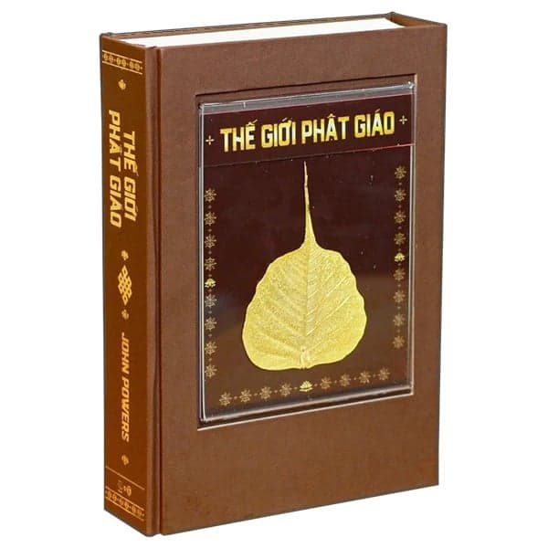 Thế Giới Phật Giáo - Bìa Cứng - Phiên Bản Đặc Biệt Gắn Lá Bồ Đề Từ Đất Phật - John Powers