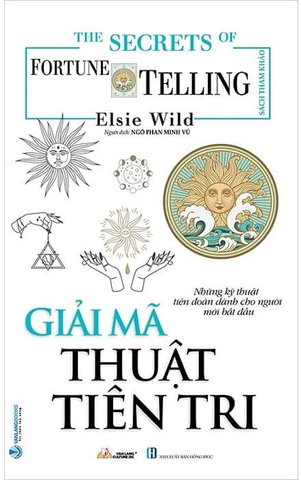 The Little Book Of Fortune Telling - Giải Mã Thuật Tiên Tri - Elsie Wild