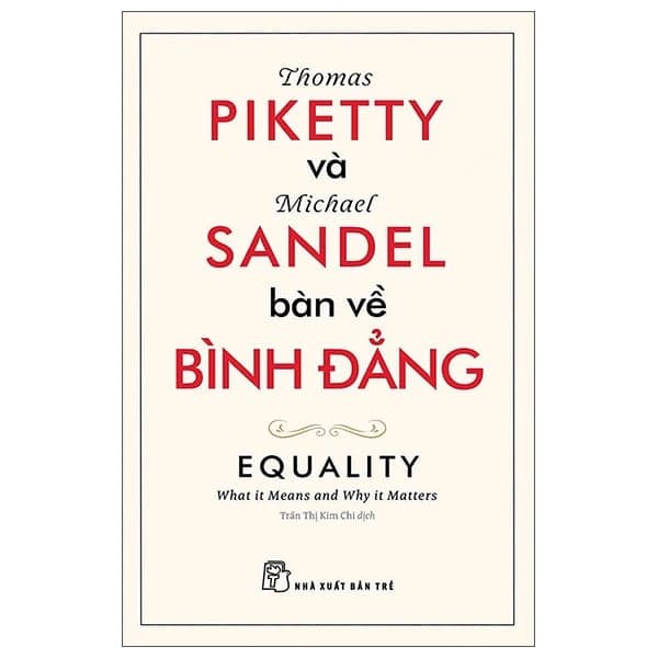Thomas Piketty Và Michael Sandel Bàn Về Bình Đẳng - Michael Sandel