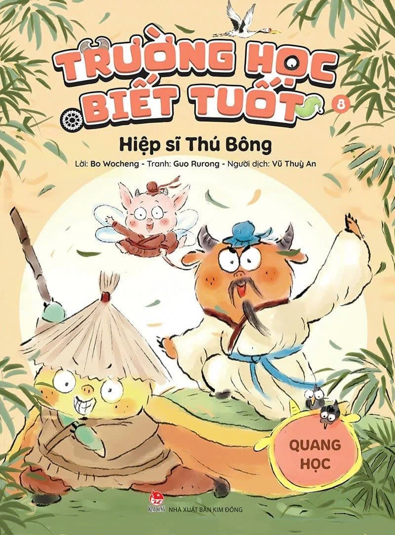 Trường Học Biết Tuốt - Tập 8 - Hiệp Sĩ Thú Bông - Quang Học - Guo Rurong