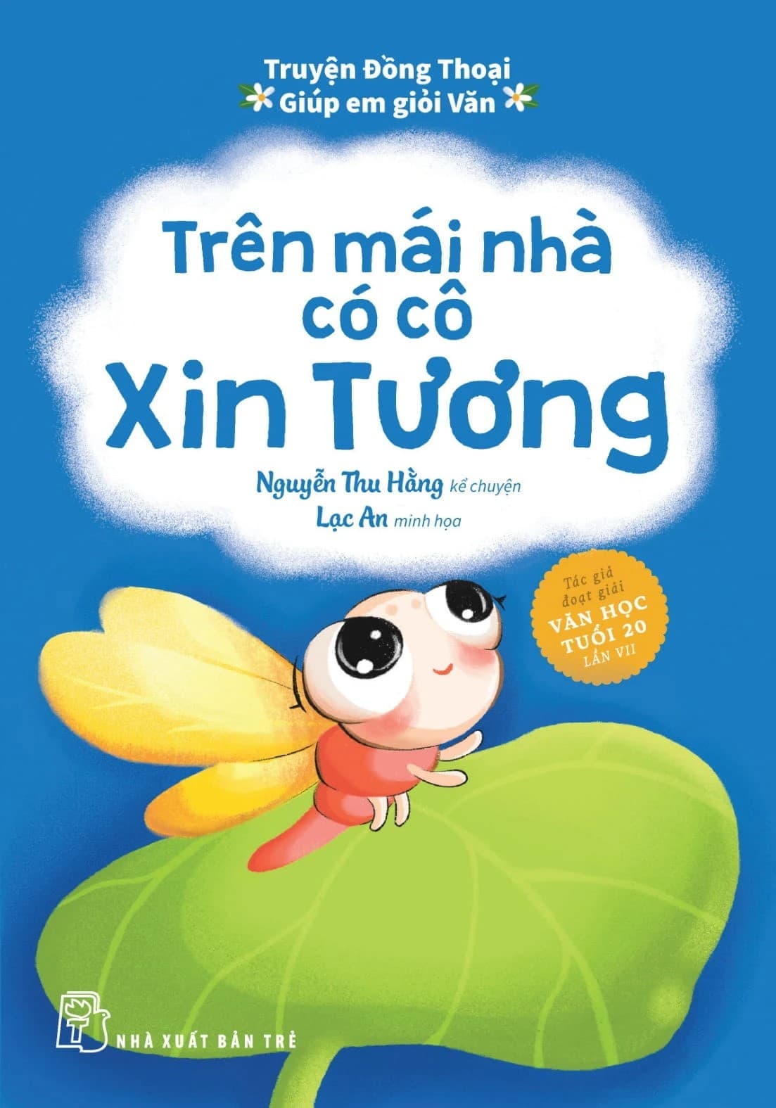 Truyện Đồng Thoại - Giúp Em Giỏi Văn: Trên Mái Nhà Có Cô Xin Tương - Nguyễn Thu Hằng