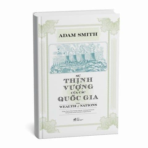 Sự Thịnh Vượng Của Các Quốc Gia - Nhã Nam
