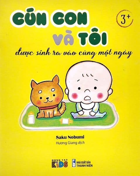 Cún Con Và Tôi Được Sinh Ra Vào Cùng Một Ngày - Do