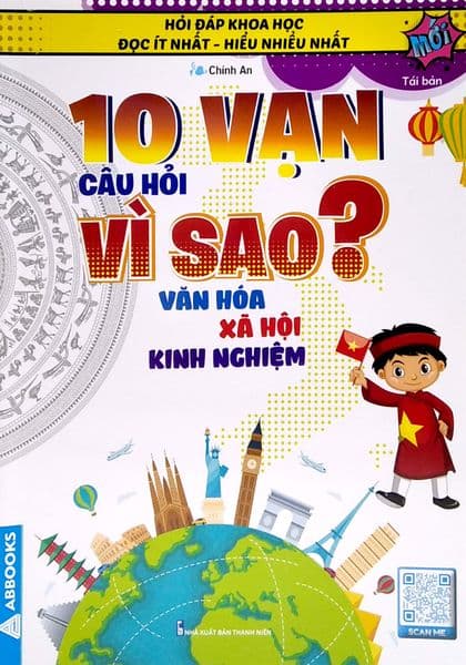 10 Vạn Câu Hỏi Vì Sao? Văn Hóa Xã Hội Kinh Nghiệm - Thanh Hoa