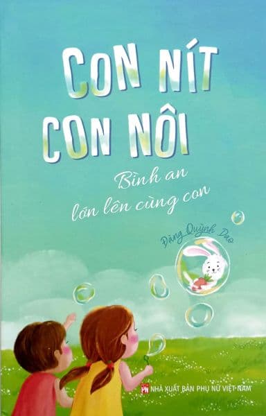 Con Nít Con Nôi - Bình An Lớn Lên Cùng Con - An Vi