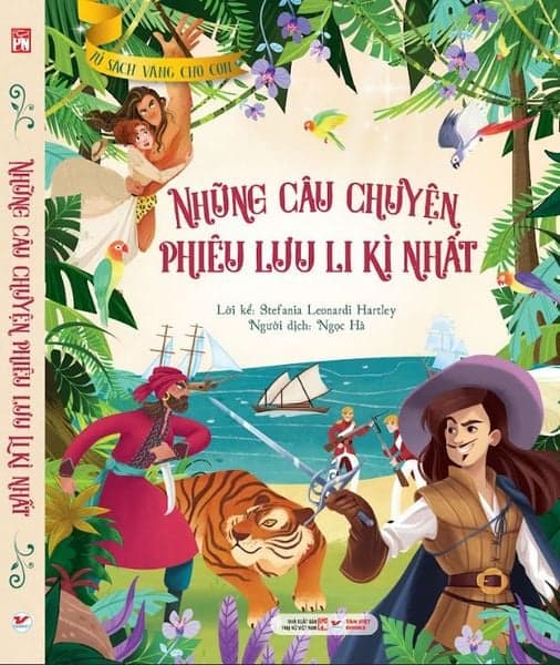 Tủ Sách Vàng Dành Cho Con - Những Câu Chuyện Phiêu Lưu Li Kì Nhất - Stefania Leonardi Harley