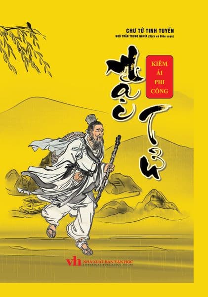Chư Tử Tinh Tuyền: Mặc Tử - Kiêm Ái Phi Công (Bìa cứng) - Mặc Phi