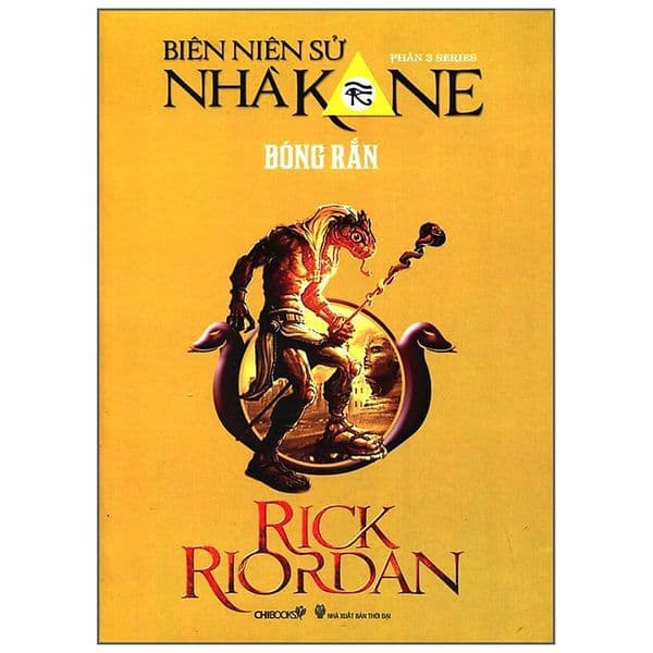 Bóng Rắn (Phần 3 Bộ Biên Niên Sử Nhà Kane) - Rick Riordan