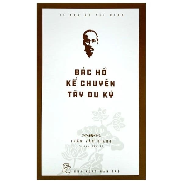 Di Sản Hồ Chí Minh - Bác Hồ Kể Chuyện Tây Du Ký - Minh