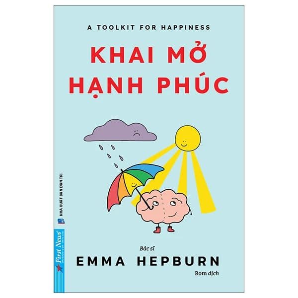 A Toolkit For Your Happiness - Khai Mở Hạnh Phúc - Hạ