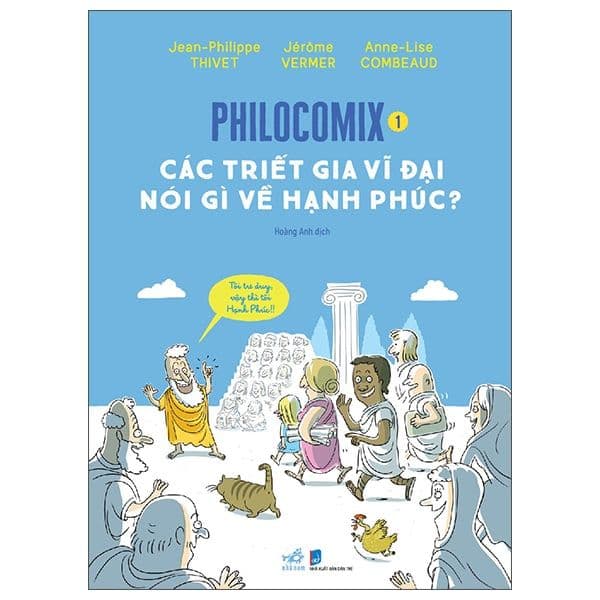 Philocomix - Tập 1 - Các Triết Gia Vĩ Đại Nói Gì Về Hạnh Phúc - Hạ
