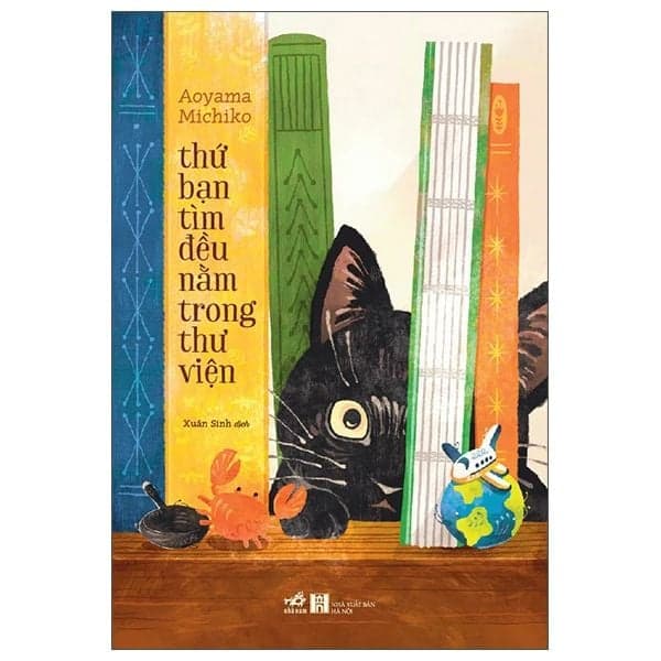 Thứ Bạn Tìm Đều Nằm Trong Thư Viện - Nhã Nam