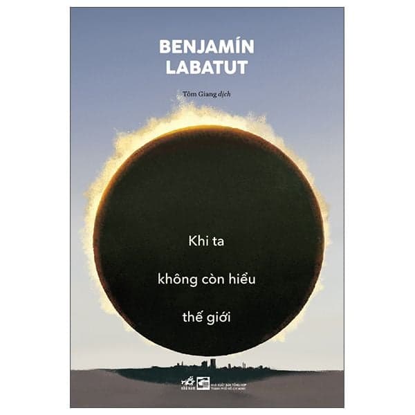 Khi Ta Không Còn Hiểu Thế Giới - Nhã Nam