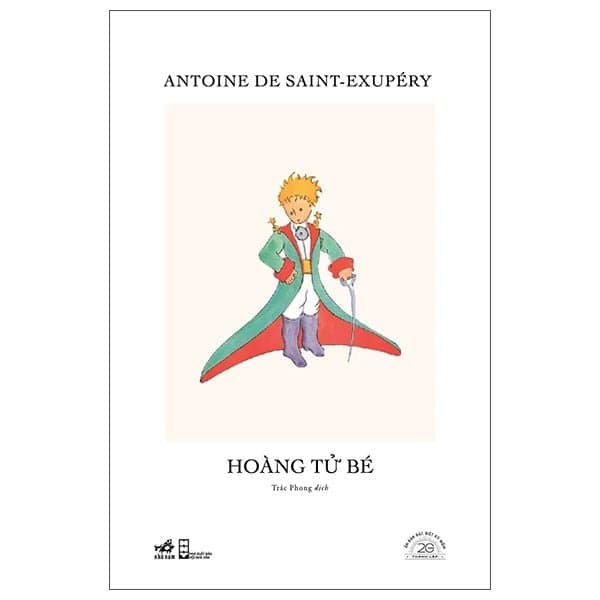 Hoàng Tử Bé - Ấn Bản Đặc Biệt 20 Năm Thành Lập Nhã Nam