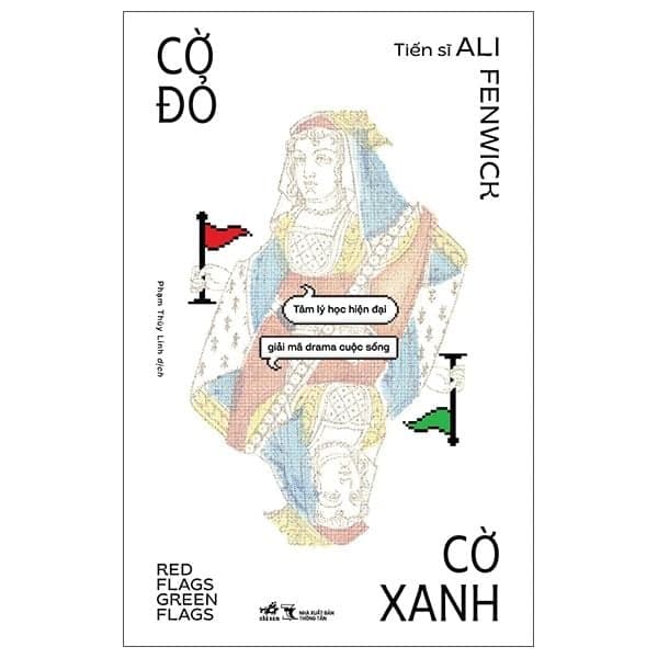 Cờ Đỏ Cờ Xanh - Red Flag Green Flag - TS Ali Fanwick