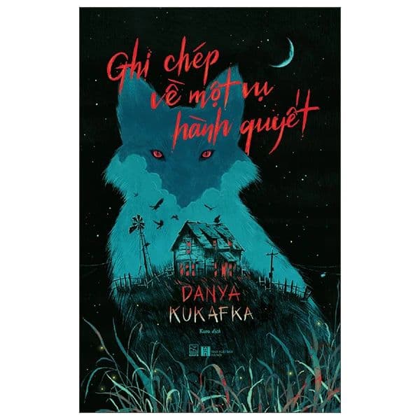 Ghi Chép Về Một Vụ Hành Quyết - Danya Kukafka