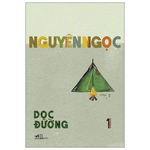Dọc Đường - Tập 1 - Nguyên Ngọc