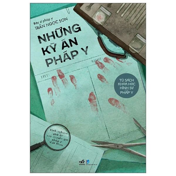 Những Kỳ Án Pháp Y - Trần Ngọc Sơn