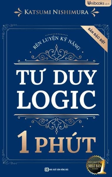 Rèn Luyện Kỹ Năng Tư Duy Logic 1 Phút (2025) - Katsumi Nishimura