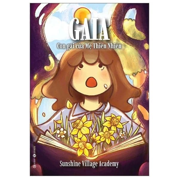 GAIA - Con Gái Của Mẹ Thiên Nhiên - Sunshine Village Academy