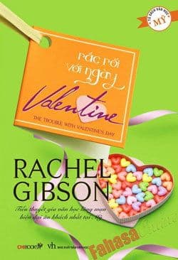 Rắc Rối Với Ngày Valentine - Rachel Gibson