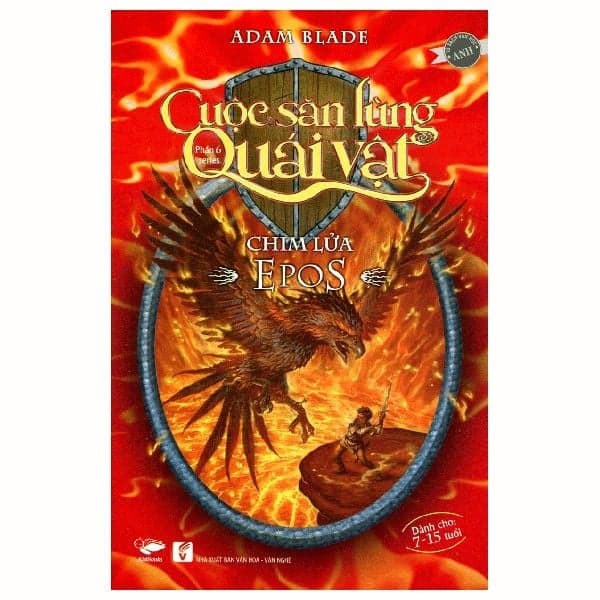 Chim Lửa Epos (Phần 6 Bộ Cuộc Săn Lùng Quái Vật) - Adam Blade